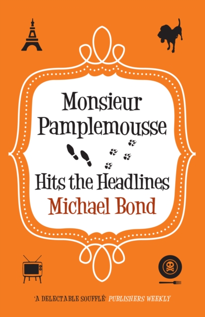 Monsieur Pamplemousse Hits the Headlines, Paperback / softback Book