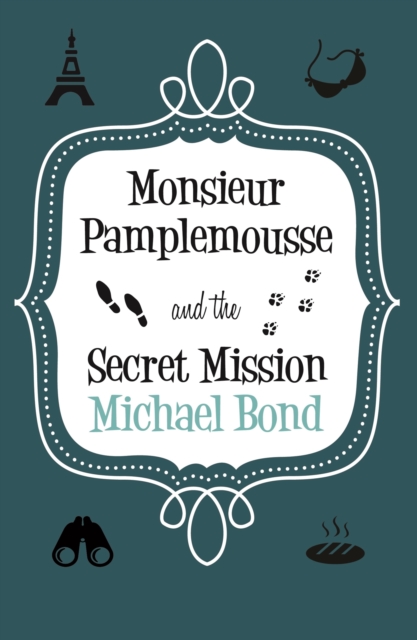 Monsieur Pamplemousse & the Secret Mission, EPUB eBook
