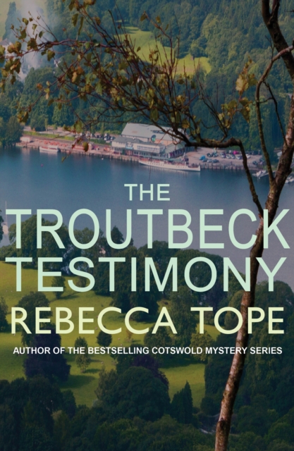 The Troutbeck Testimony : The evocative English cosy crime series, Paperback / softback Book