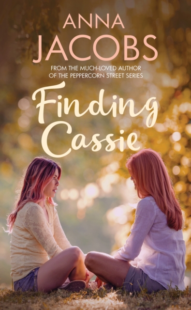 Finding Cassie : A touching story of family from the multi-million copy bestselling author, Paperback / softback Book