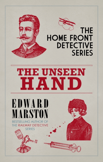 The Unseen Hand : The WWI London whodunnit, Hardback Book