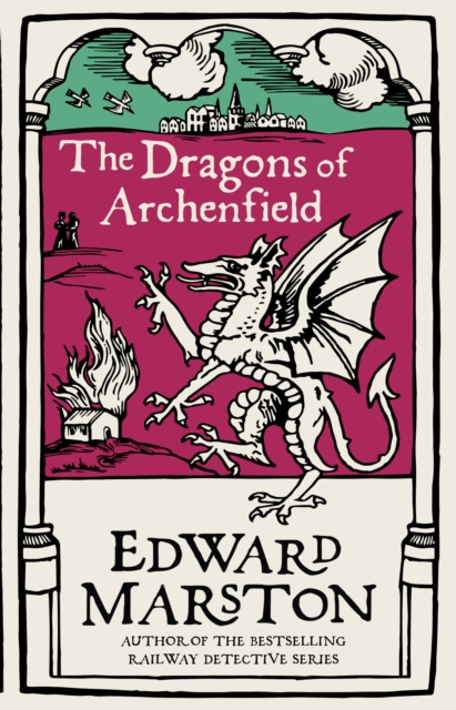 The Dragons of Archenfield : An action-packed medieval mystery from the bestselling author, Paperback / softback Book