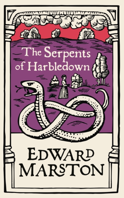 The Serpents of Harbledown : A gripping medieval mystery from the bestselling author, Paperback / softback Book