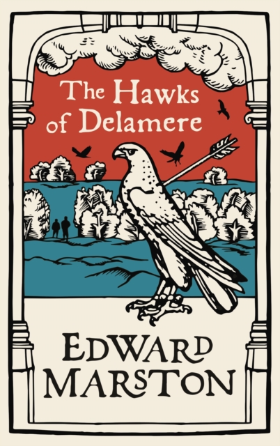 The Hawks of Delamere : An action-packed medieval mystery from the bestselling author, EPUB eBook