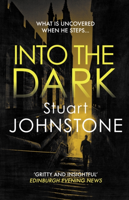 Into the Dark : Your next must-read Scottish crime novel, Paperback / softback Book
