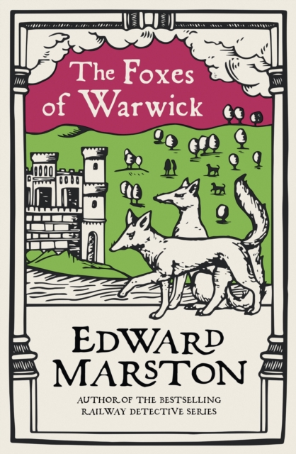 The Foxes of Warwick : An action-packed medieval mystery from the bestselling author, Paperback / softback Book