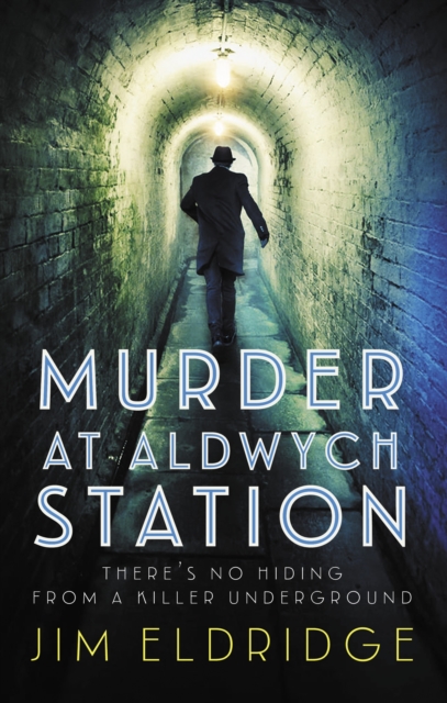 Murder at Aldwych Station, Hardback Book