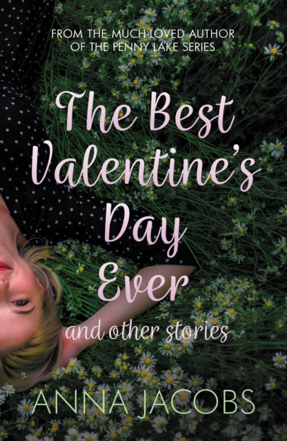 The Best Valentine's Day Ever and other stories : A heartwarming collection of stories from the multi-million copy bestselling author, Paperback / softback Book