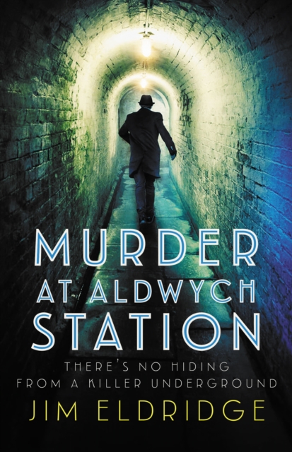 Murder at Aldwych Station : The heart-pounding wartime mystery series, Paperback / softback Book