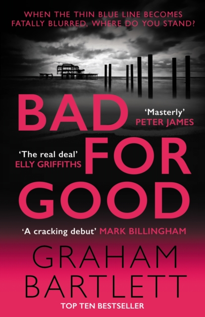 Bad for Good : The top ten bestseller, Paperback / softback Book
