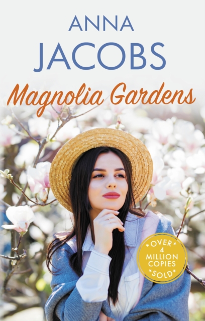Magnolia Gardens : A heart-warming story from the multi-million copy bestselling author Anna Jacobs, Paperback / softback Book