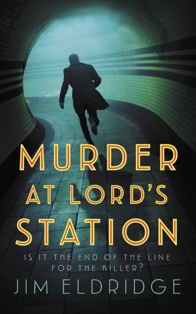 Murder at Lord’s Station : The gripping wartime mystery series, Hardback Book
