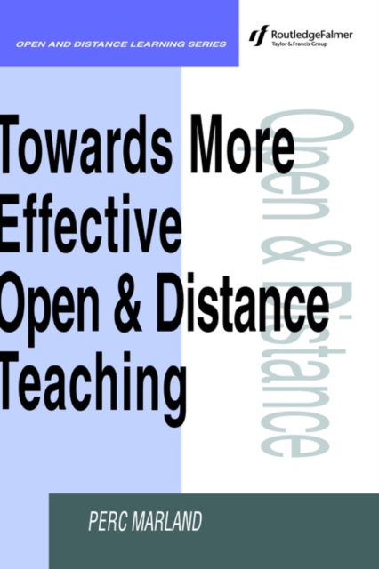 Towards More Effective Open and Distance Learning Teaching, Hardback Book