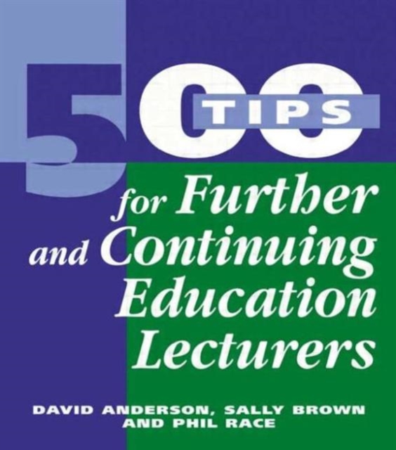 500 Tips for Further and Continuing Education Lecturers, Paperback / softback Book