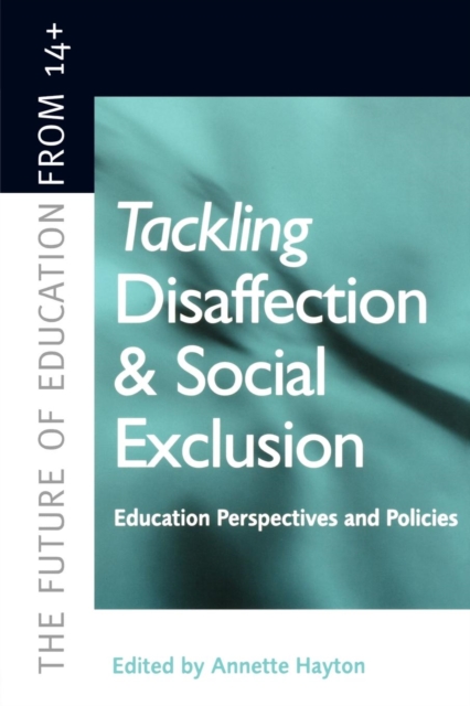 Tackling Disaffection and Social Exclusion, Paperback / softback Book