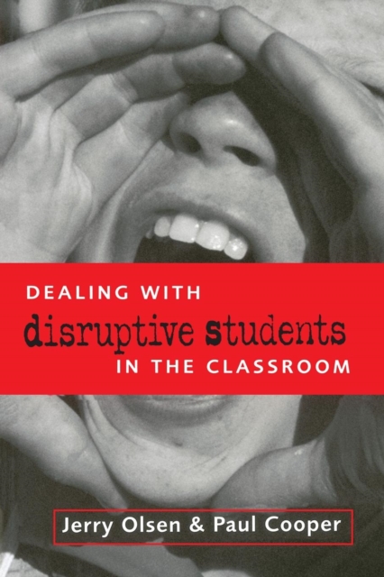 DEALING WITH DISRUPTIVE BEHAVIOUR IN THE CLASSROO, Book Book