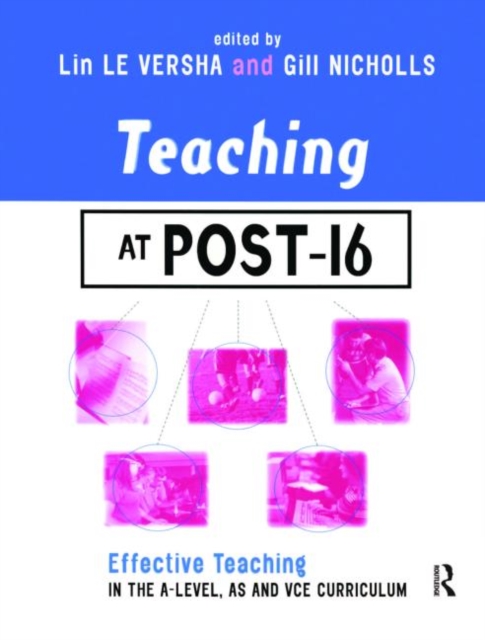 TEACHING AT POST-16: A-LEVEL, AS AND GNVQ, Book Book