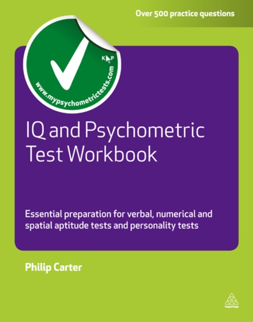 IQ and Psychometric Test Workbook : Essential Preparation for Verbal Numerical and Spatial Aptitude Tests and Personality Tests, EPUB eBook