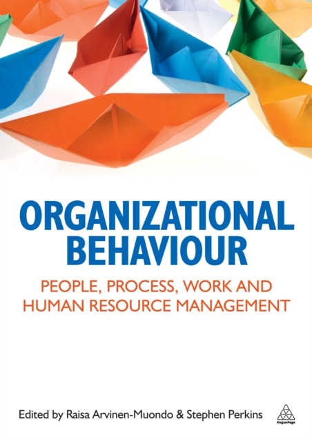 Organizational Behaviour : People, Process, Work and Human Resource Management, EPUB eBook