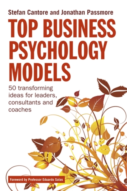 Top Business Psychology Models : 50 Transforming Ideas for Leaders, Consultants and Coaches, Paperback / softback Book
