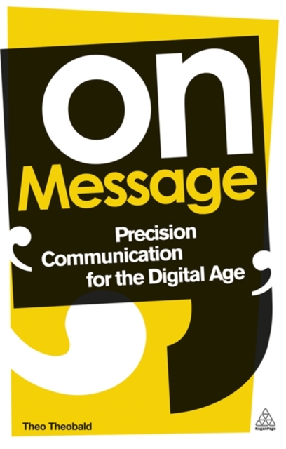 On Message : Precision Communication for the Digital Age, Paperback / softback Book