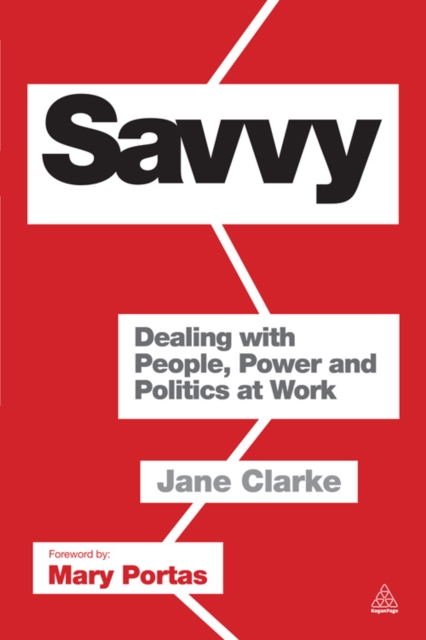 Savvy : Dealing with People, Power and Politics at Work, EPUB eBook