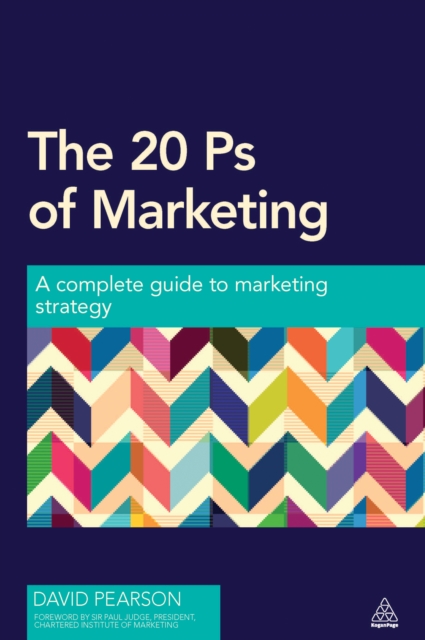 The 20 Ps of Marketing : A Complete Guide to Marketing Strategy, EPUB eBook