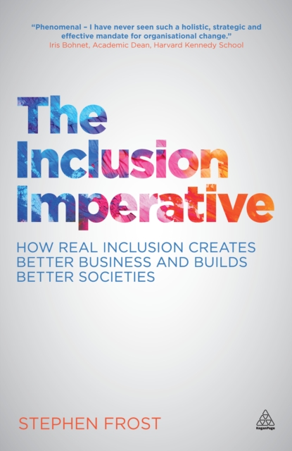 The Inclusion Imperative : How Real Inclusion Creates Better Business and Builds Better Societies, EPUB eBook