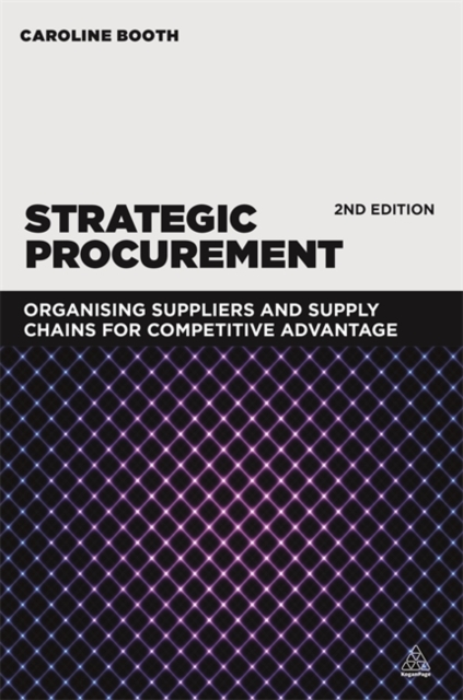 Strategic Procurement : Organizing Suppliers and Supply Chains for Competitive Advantage, Paperback / softback Book