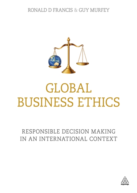 Global Business Ethics : Responsible Decision Making in an International Context, EPUB eBook