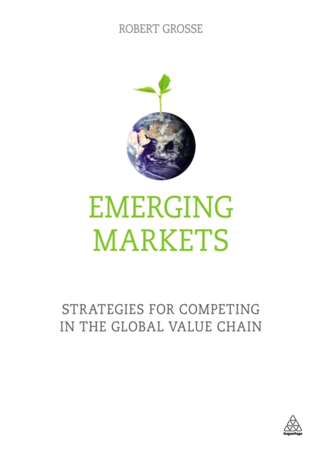 Emerging Markets : Strategies for Competing in the Global Value Chain, EPUB eBook