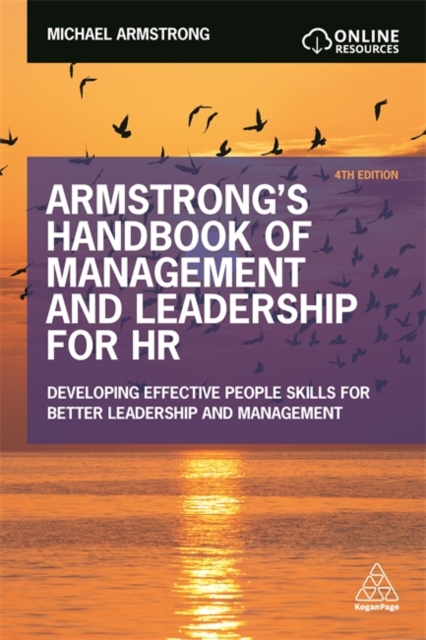 Armstrong's Handbook of Management and Leadership for HR : Developing Effective People Skills for Better Leadership and Management, Paperback / softback Book