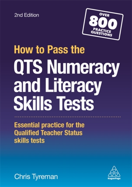 How to Pass the QTS Numeracy and Literacy Skills Tests : Essential Practice for the Qualified Teacher Status Skills Tests, Paperback / softback Book