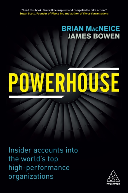 Powerhouse : Insider Accounts into the World's Top High-performance Organizations, EPUB eBook