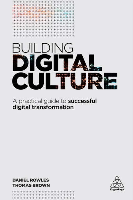 Building Digital Culture : A Practical Guide to Successful Digital Transformation, EPUB eBook