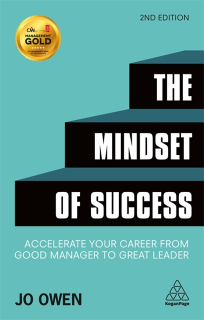 The Mindset of Success : Accelerate Your Career from Good Manager to Great Leader, Paperback / softback Book