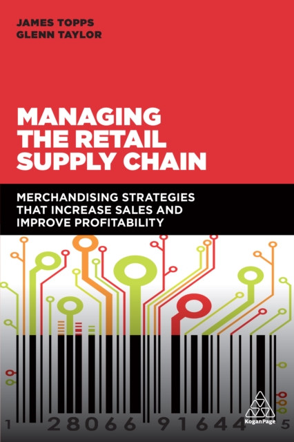 Managing the Retail Supply Chain : Merchandising Strategies that Increase Sales and Improve Profitability, EPUB eBook