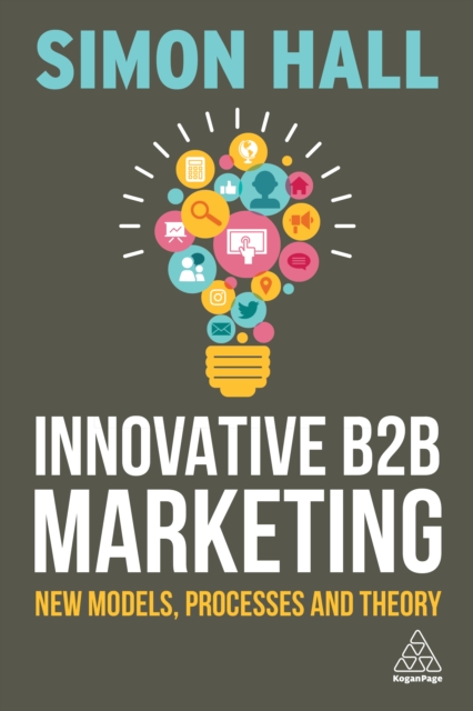 Innovative B2B Marketing : New Models, Processes and Theory, EPUB eBook