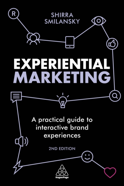Experiential Marketing : A Practical Guide to Interactive Brand Experiences, EPUB eBook