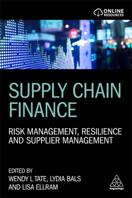 Supply Chain Finance : Risk Management, Resilience and Supplier Management, Paperback / softback Book