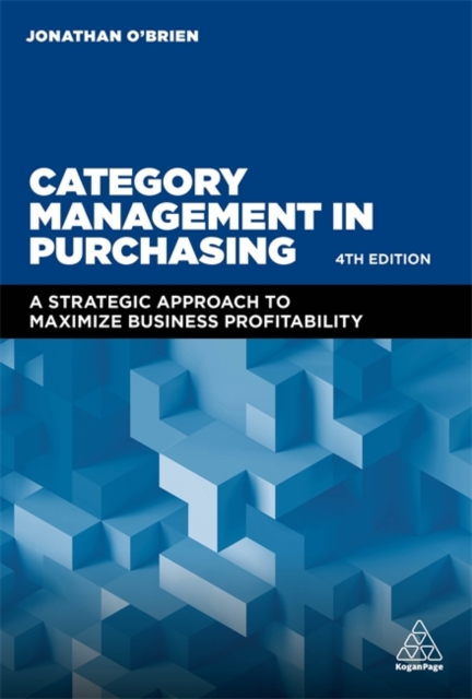 Category Management in Purchasing : A Strategic Approach to Maximize Business Profitability, Hardback Book