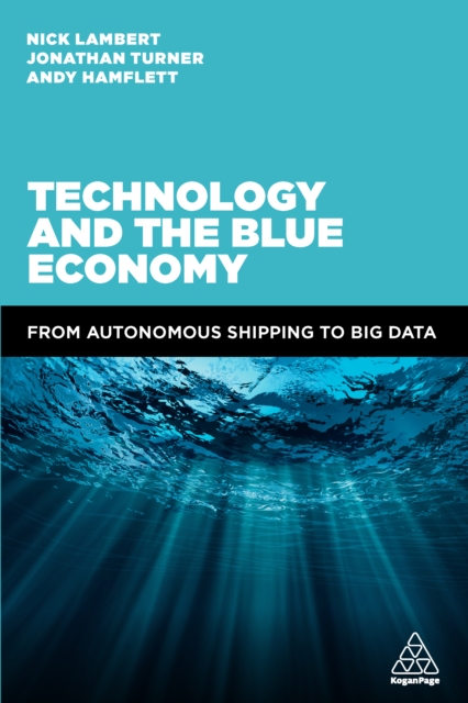 Technology and the Blue Economy : From Autonomous Shipping to Big Data, EPUB eBook