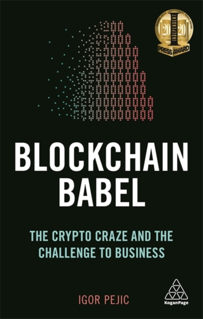 Blockchain Babel : The Crypto Craze and the Challenge to Business, Paperback / softback Book