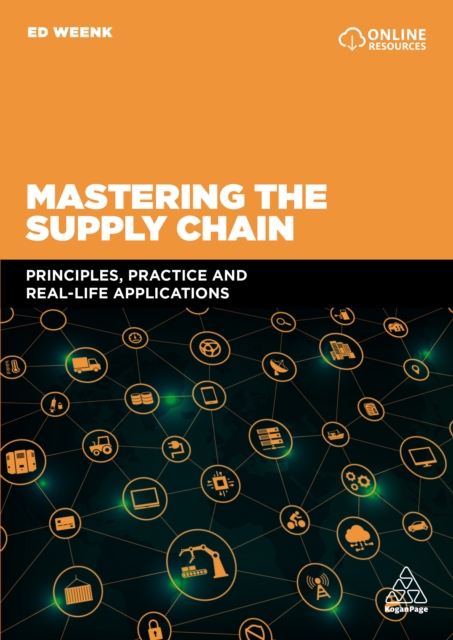 Mastering the Supply Chain : Principles, Practice and Real-Life Applications, EPUB eBook