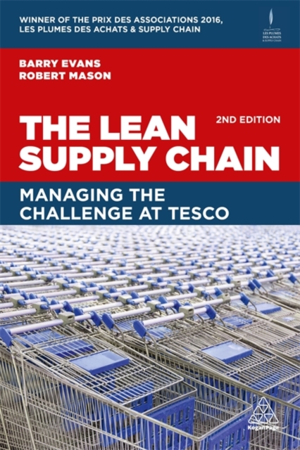The Lean Supply Chain : Managing the Challenge at Tesco, Hardback Book