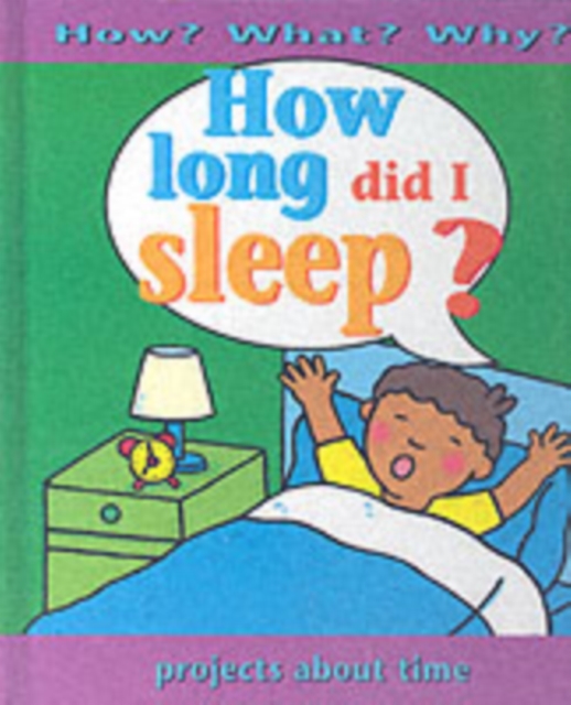How Long Did I Sleep?, Hardback Book