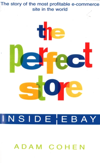 The Perfect Store : Inside Ebay, Paperback / softback Book