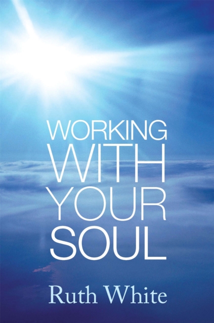 Working With Your Soul, Paperback / softback Book