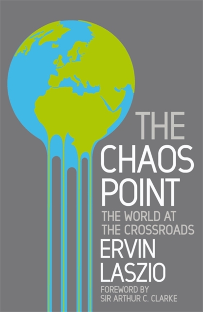 The Chaos Point : The world at the crossroads, Paperback Book