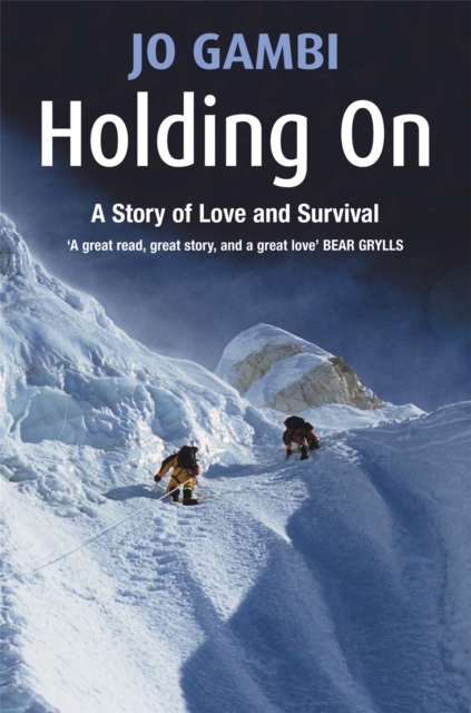 Holding On : A story of love and survival, Paperback / softback Book